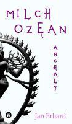 Bild: Milchozean - zweiter Teil der Abenteuerroman-Reihe um eine unsterbliche Geschichte