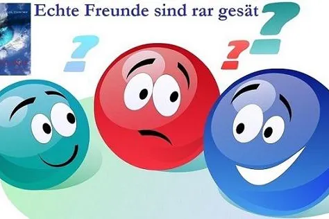 Echte Freunde sind rar gesät Bild: Echte Freunde sind rar gesät