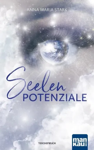 Bild: Das Potenzial der Seele leben