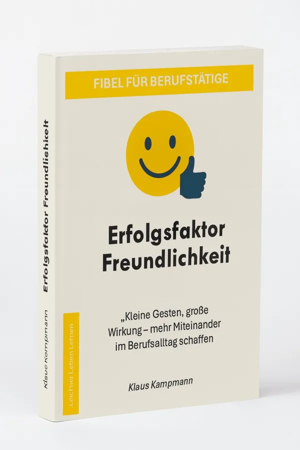 Buchcover Erfolgsfaktor Freundlichkeit (© Klaus Kampmann)