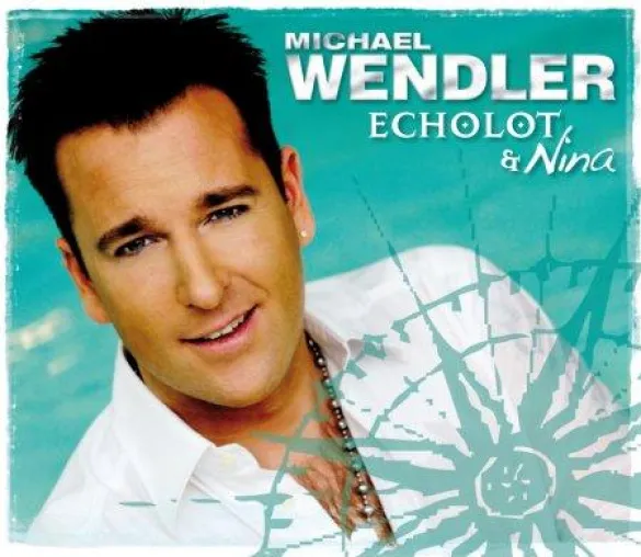 Michael Wendler - Echolot / Nina Bild: Michael Wendler - Echolot / Nina