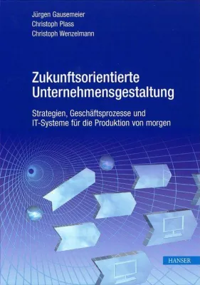 Neuerscheinung "Zukunftsorientierte Unternehmensgestaltung" Bild: Neuerscheinung "Zukunftsorientierte Unternehmensgestaltung"