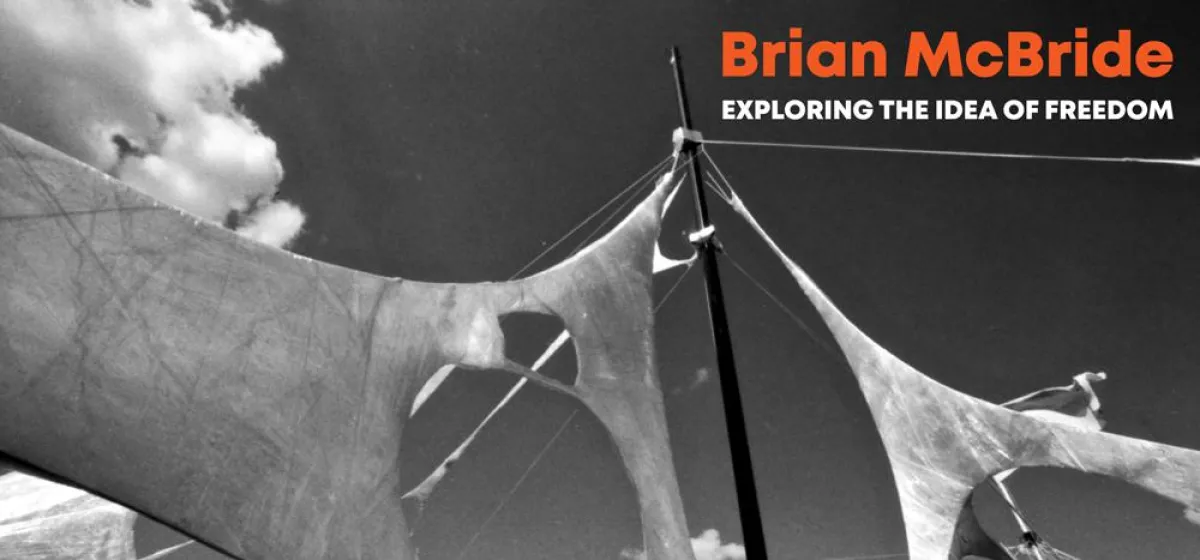 EXPLORING THE IDEA OF FREEDOM - Brian McBride