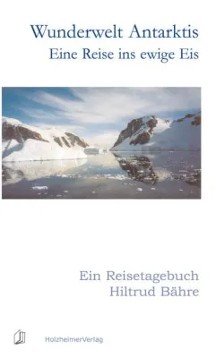 Bild: Wunderwelt Antarktis - ein Reisetagebuch