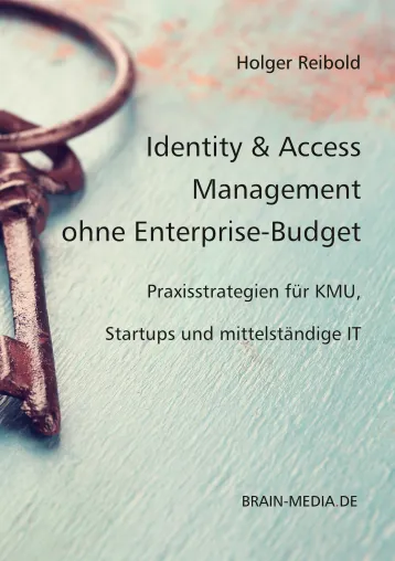 Bild: Identity & Access Management ohne Budget: Wie KMU ihre IT-Sicherheit pragmatisch stärken