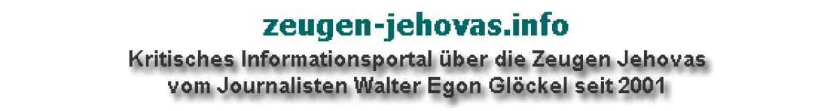 Das kritische Webportal zeugen-jehovas.info des Journalisten Walter Egon Glöckel war seit 2001 in Betrieb