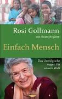 Bild: Biographie Rosi Gollmann: Einfach Mensch