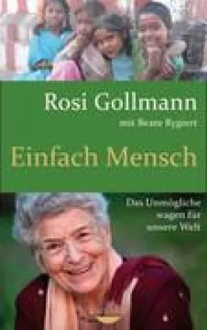 Bild: Biographie Rosi Gollmann: Einfach Mensch