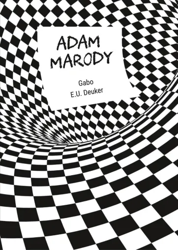 Bild: Gabo und E.U. Deuker: „Adam Marody“ – Buchvorstellung