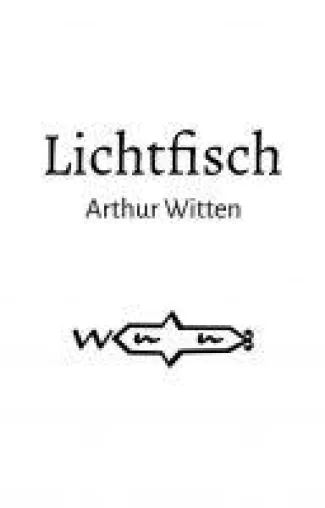 Bild: Lichtfisch - neuer Roman beschäftigt sich mit dem Sinn des Lebens