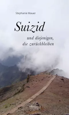 "Suizid und diejenigen, die zurückbleiben" Bild: "Suizid und diejenigen, die zurückbleiben"