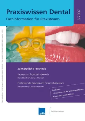 Praxiswissen Dental - Fachinformation für Praxisteams Ausgabe 2/2007 Bild: Praxiswissen Dental - Fachinformation für Praxisteams Ausgabe 2/2007