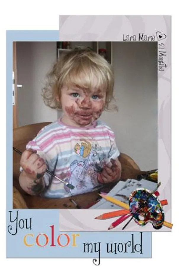 You Color My World - Liebevoll gestalltete Colli-Card