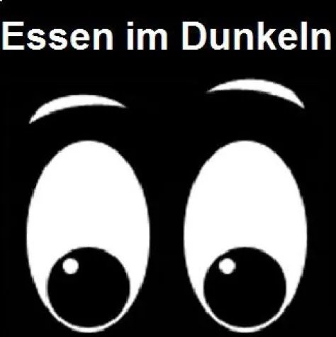 Bild: 14.02.2017 Valentinstag-Special - Dinner in the Dark in München