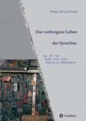Bild: Das verborgene Leben der Sprachen - Hinter den Kulissen der sprachlichen Entwicklung