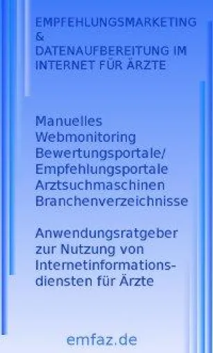 Empfehlungsmarketing und Datenaufbereitung im Internet für Ärzte immer interessanter Bild: Empfehlungsmarketing und Datenaufbereitung im Internet für Ärzte immer interessanter