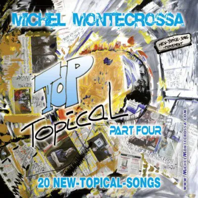 Bild: Top Topical Part 4: brandaktuelle New-Topical-Songs Collection von Michel Montecrossa auf CD & DVD