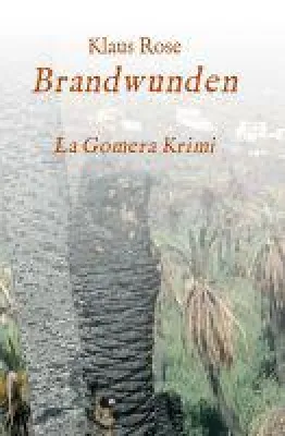 Bild: Brandwunden - Krimi mit La Gomera Flair