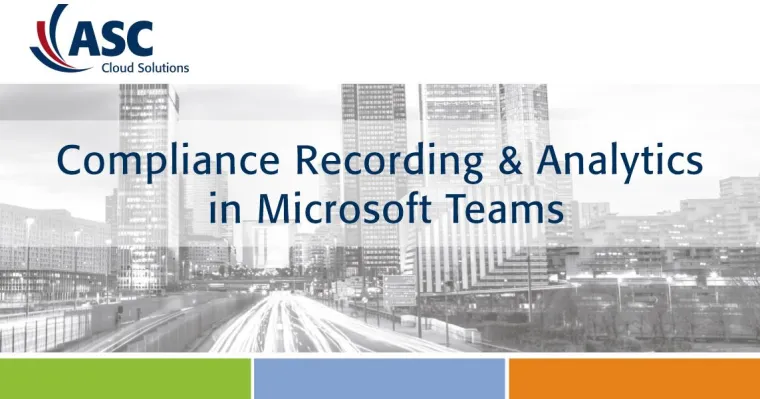 ASC Recording Insights verfügbar für Microsoft Teams Bild: ASC Recording Insights verfügbar für Microsoft Teams