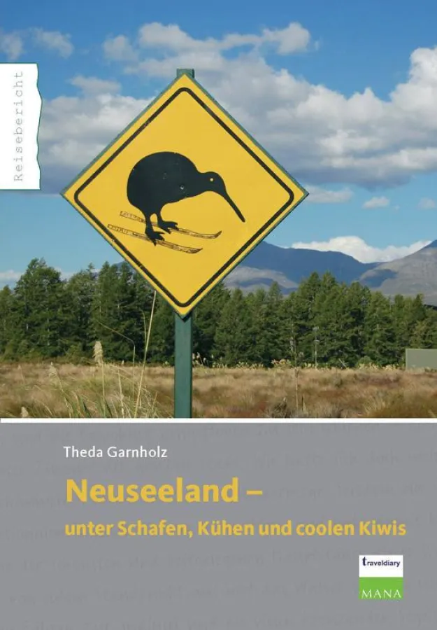 Neuseeland - unter Schafen, Kühen und coolen Kiwis