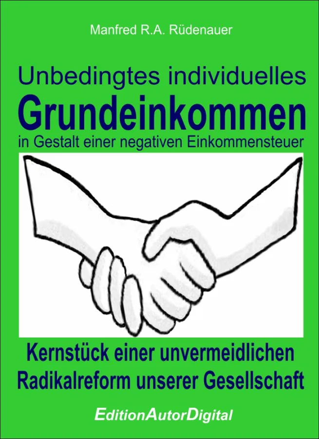 Unbedingtes individuelles Grundeinkommen in Gestalt einer negativen Einkommensteuer, eBook, 9,95 Eur