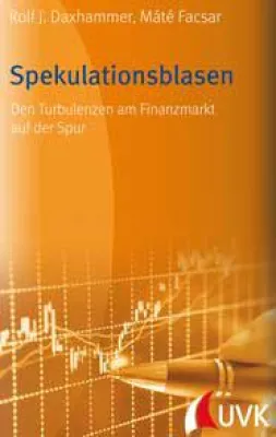 Spekulationsblasen - Lehren aus der Vergangenheit? Bild: Spekulationsblasen - Lehren aus der Vergangenheit?