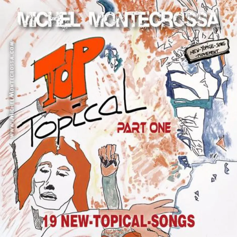 CD: Michel Montecrossa's ‘Top Topical’ Song & Movie Collection Part One