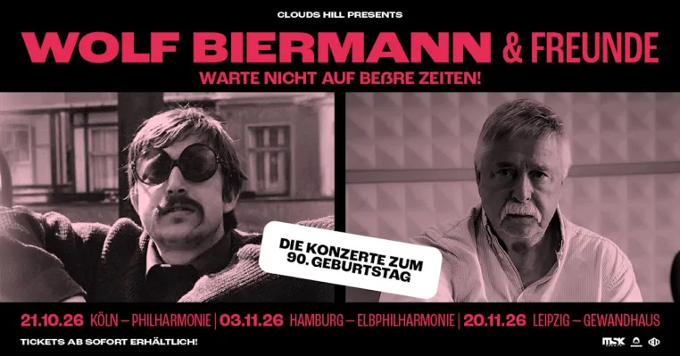 „Warte nicht auf beßre Zeiten!“ Wolf Biermann & Freunde - Bekanntgabe der Bühnengäste Bild: „Warte nicht auf beßre Zeiten!“ Wolf Biermann & Freunde - Bekanntgabe der Bühnengäste