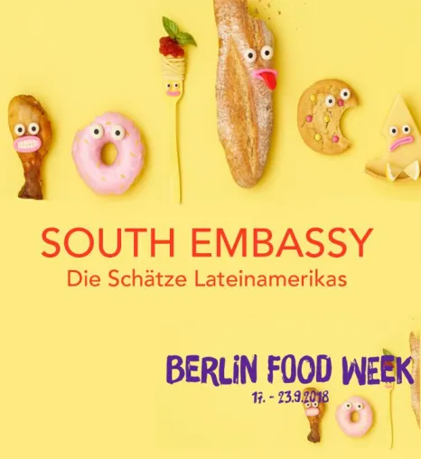 Bild: SOUTH EMBASSY bringt die Schätze Lateinamerikas auf die Berlin Food Week 2018