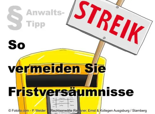 Bild: Anwalts-Tipp zum Poststreik: Achtung bei Fristen und Rechtsgeschäften!