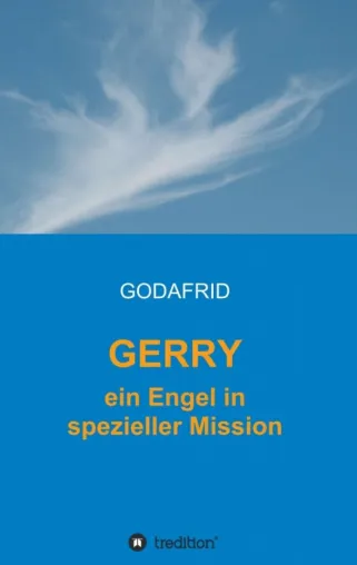 Bild: GERRY - ein Engel in spezieller Mission - Begegnungen zwischen Diesseits und Jenseits