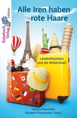 Bild: „Alle Iren haben rote Haare“ – Herausgeberband untersucht Länderklischees und Wirklichkeit