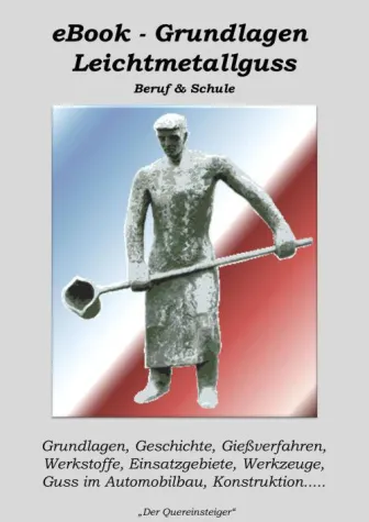 Bild: Grundlagen - Leichtmetallguss - Beruf & Schule