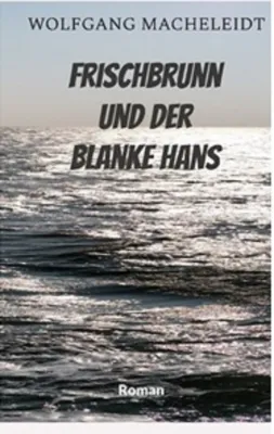 Bild: Frischbrunn und der Blanke Hans (Roman)