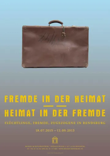 Bild: Aktuelle Sonderausstellung: Fremde in der Heimat - Heimat in der Fremde