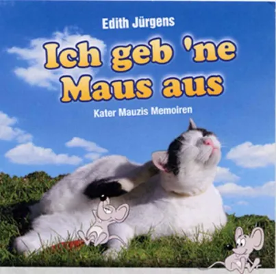 Bild: Neues Buch: Ich geb ne` Maus aus - Kater Mauzis Memoiren
