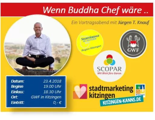 Einladung zum kostenlosen Vortrag "Wenn Buddha Chef wäre" Bild: Einladung zum kostenlosen Vortrag "Wenn Buddha Chef wäre"