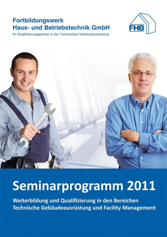 Soeben erschienen: Das neue FHB-Seminarprogramm 2011 - für Praktiker in der Gebäudetechnik