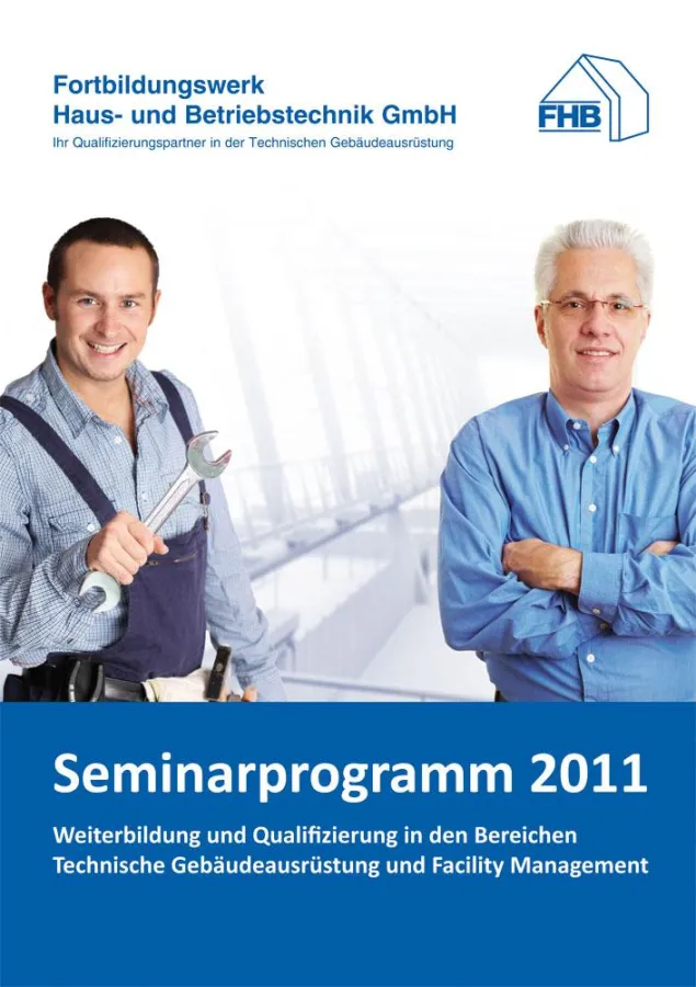 Soeben erschienen: Das neue FHB-Seminarprogramm 2011 - für Praktiker in der Gebäudetechnik