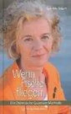 Bild: Gabriele Eckert: „Wenn Fische fliegen ...“ Die Chinesische Quantum Methode