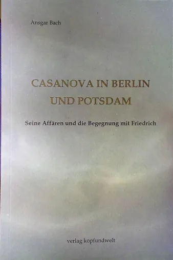 Bild: Casanova in Berlin und Potsdam