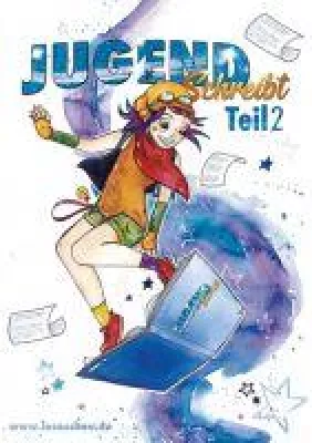 "Jugend schreibt" Teil 2 ist erschienen Bild: "Jugend schreibt" Teil 2 ist erschienen