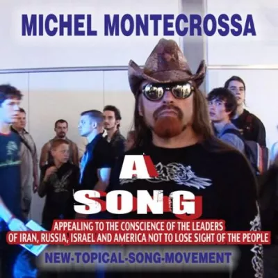 Bild: Michel Montecrossa's 'A Song' wendet sich an das Gewissen der Herrscher von Iran, Russland, Israel und Amerika