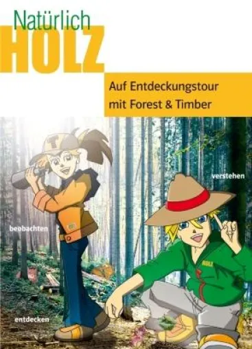 „Auf Entdeckungstour mit Forest & Timber“ Bild: „Auf Entdeckungstour mit Forest & Timber“