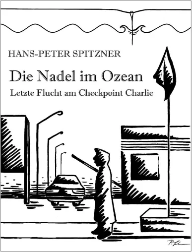 Bild: Achtungserfolg für Chemnitzer Autor: Heinz Eggert stellt Buch des letzten Checkpoint Charlie Flüchtlings vor