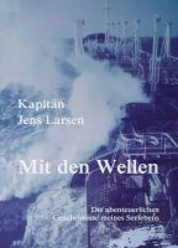 Bild: Mit den Wellen - Autobiografie eines Kapitäns