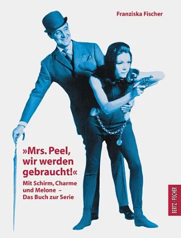 Bild: Wieder lieferbar: »Mrs. Peel, wir werden gebraucht!«