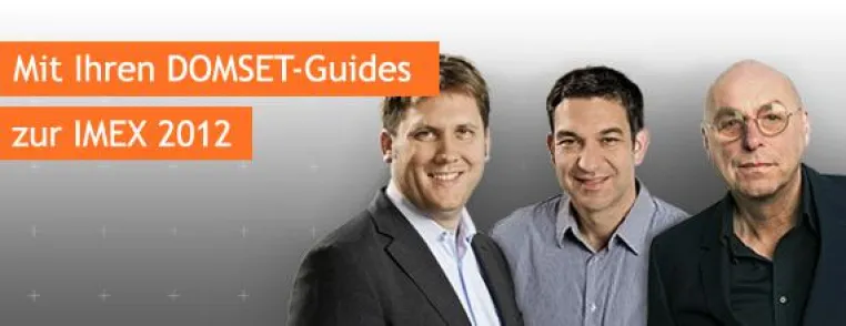 Bild: Mit der DOMSET „Faces of IMEX-Tour“ zu den Top-Trends, Messe-Highlights & Networking-Events