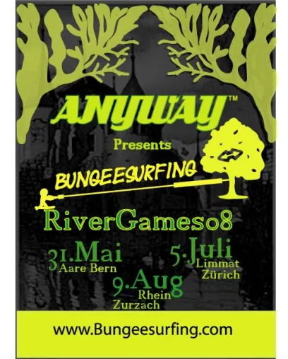 Bild: Bungeesurfing - „ Der neue Trend präsentiert an den ANYWAY TM - RiverGames 08 “
