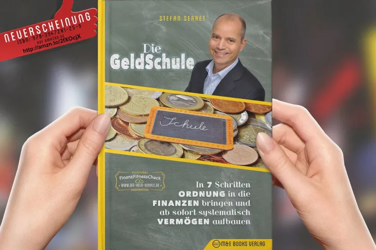 Bild: „Die GeldSchule - In 7 Schritten Ordnung in die Finanzen bringen und ab sofort systematisch Vermögen aufbauen“